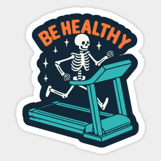 Be Healthy Sticker